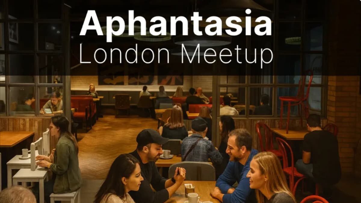 Aphantasia London Meetup